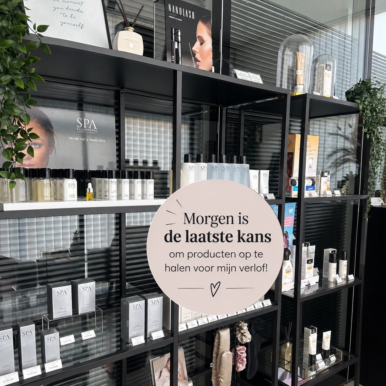 ✨𝐒𝐊𝐈𝐍𝐂𝐀𝐑𝐄 𝐈𝐒 𝐓𝐇𝐄 𝐊𝐄𝐘✨

Morgen is de laatste dag vóór mijn verlof om je favoriete skincareproducten op te halen! 🤍

Dus… 𝒄𝒉𝒆𝒄𝒌 𝒗𝒂𝒏𝒅𝒂𝒂𝒈 𝒏𝒐𝒈 𝒆𝒗𝒆𝒏 𝒋𝒆 𝒗𝒐𝒐𝒓𝒓𝒂𝒂𝒅.🧴
Want met de producten van SPA doe je bij dagelijks gebruik gemiddeld 3 à 4 maanden. Perfect om goed voorbereid mijn verlof in te gaan én je skincare-routine gewoon voort te zetten. ✨

🛍️𝖬𝗈𝗋𝗀𝖾𝗇 = 𝗅𝖺𝖺𝗍𝗌𝗍𝖾 𝗆𝗈𝗀𝖾𝗅𝗂𝗃𝗄𝗁𝖾𝗂𝖽 𝗈𝗆 𝗉𝗋𝗈𝖽𝗎𝖼𝗍𝖾𝗇 𝗈𝗉 𝗍𝖾 𝗁𝖺𝗅𝖾𝗇 𝗏óó𝗋 𝗆𝗂𝗃𝗇 𝗏𝖾𝗋𝗅𝗈𝖿!

Twijfel je wat je nodig hebt? Stuur me gerust een berichtje, dan kijk ik met je mee. 💌